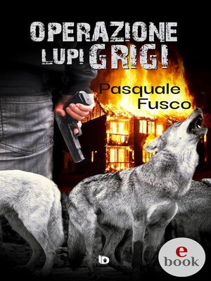 cover image of Operazione Lupi Grigi
